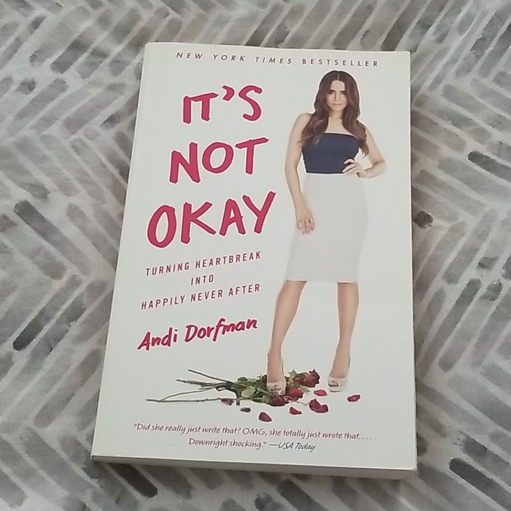 It's Not Okay - Andi Dorfman